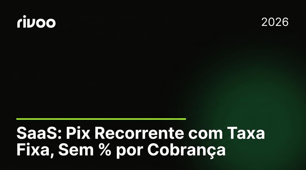 SaaS: Pix Recorrente com Taxa Fixa, Sem % por Cobrança