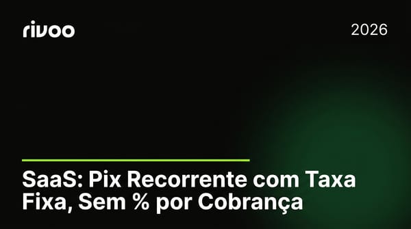 SaaS: Pix Recorrente com Taxa Fixa, Sem % por Cobrança